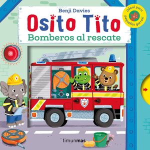 BOMBEROS AL RESCATE. OSITO TITO